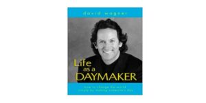 This Book Will Change You: Life as a Daymaker
